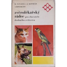 Jaroslav Konrád, Rostislav Zavadil & kolektiv - Zvěrolékařský rádce pro chovatele drobného zvířectva